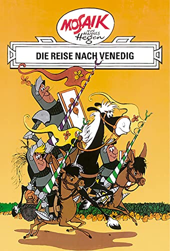 Mosaik von Hannes Hegen: Die Reise nach Venedig, Bd. 1 (Mosaik von Hannes Hegen - Ritter-Runkel-Serie, Band 1)